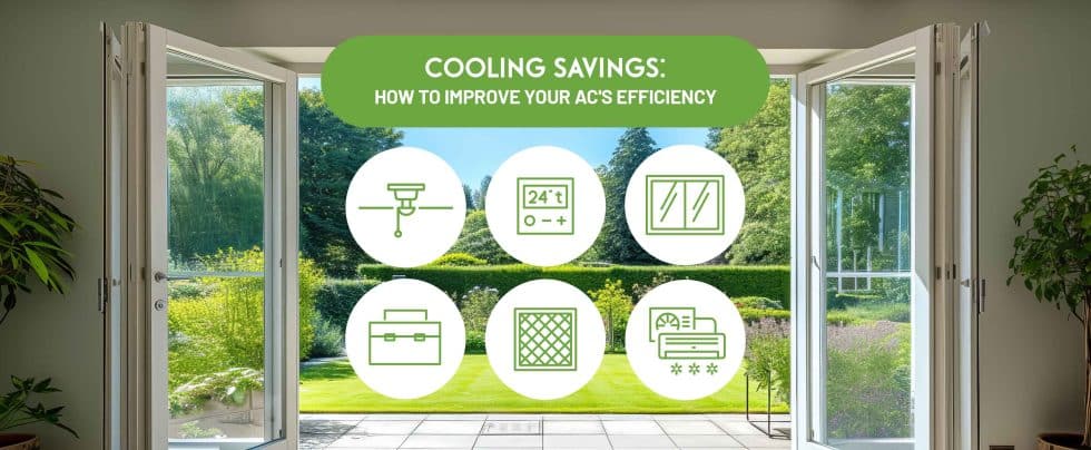 Cooling Savings: How to Improve Your AC's Efficiency This Summer