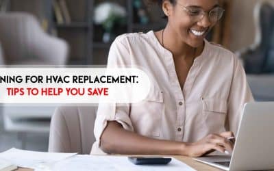 Planning for HVAC Replacement: Tips to Help You Save