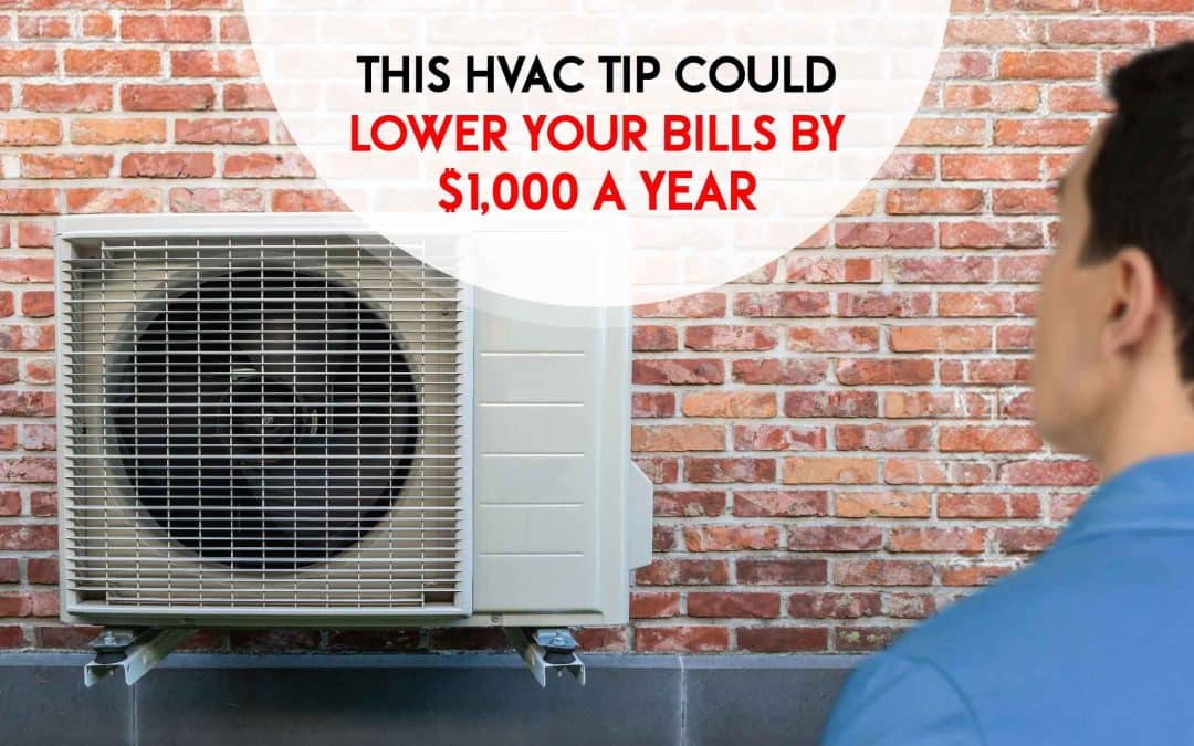 This HVAC Tip Could Lower Your Bills by $1,000 a Year