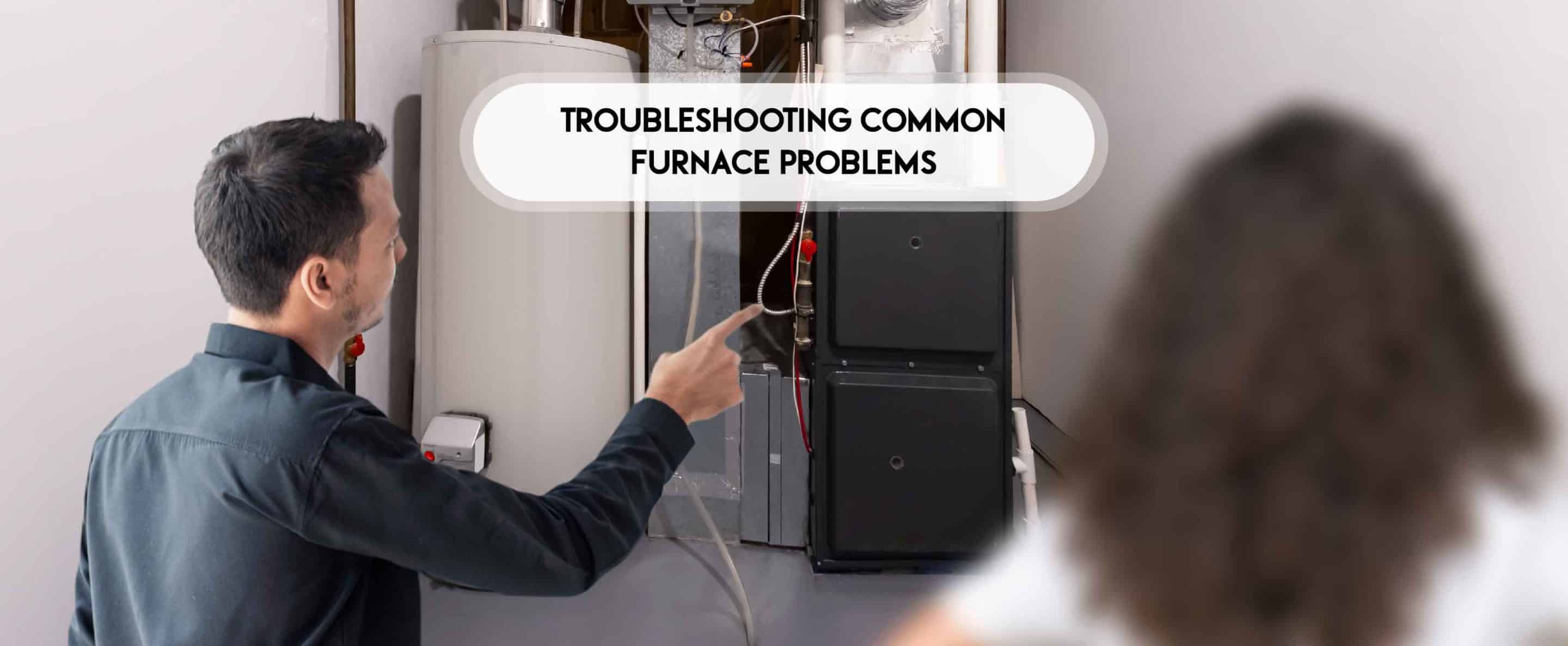 Common furnace problems