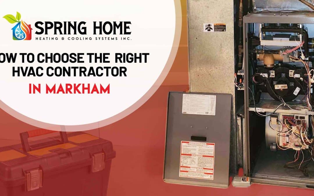 How to Choose the Right HVAC Contractor in Markham