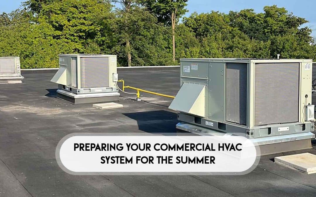 Preparing Your Commercial HVAC System for the Summer