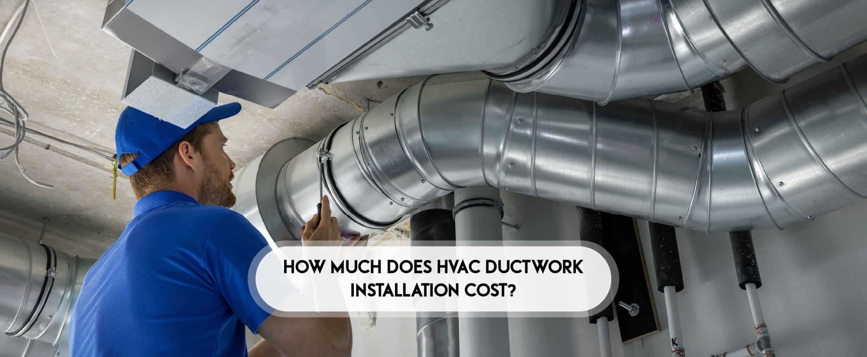 HVAC ductwork installation cost