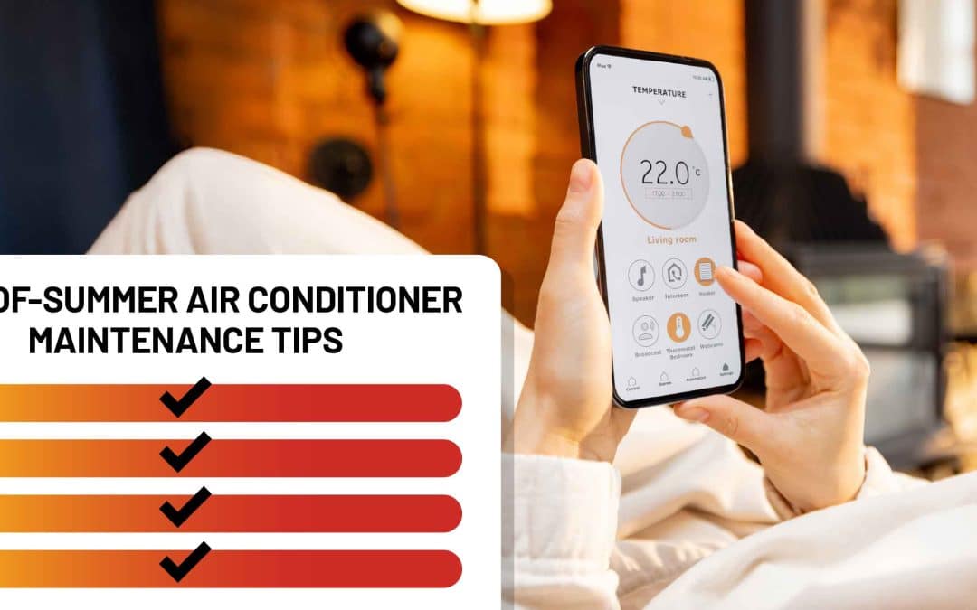 End-of-Summer Air Conditioner Maintenance Tips