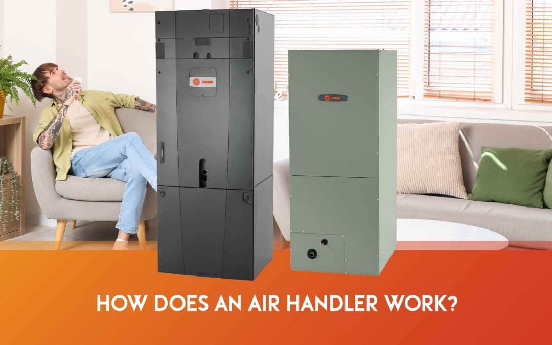 How Does an Air Handler Work?
